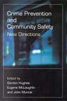 Crime Prevention and Community Safety - Gordon Hughes ; Eugene McLaughlin ; John Muncie - 9780761974086