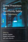 Crime Prevention and Community Safety - Gordon Hughes ; Eugene McLaughlin ; John Muncie - 9780761974093
