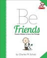 Be Friends - Charles M. Schulz - 9780762450442