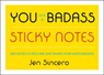 You Are a Badass® Sticky Notes - Jen Sincero - 9780762465224