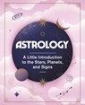 Astrology - Ivy O'Neil ; Barbara Malagoli - 9780762474769