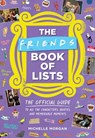 The Friends Book of Lists - Michelle Morgan - 9780762480609