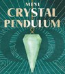 Mini Crystal Pendulum - Mikaila Adriance - 9780762481835