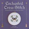 Enchanted Cross-Stitch - Grace Isobel - 9780762483259