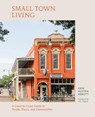 Small Town Living - Erin Austen Abbott - 9780762484294