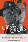 Criss-Cross - Stephen Rebello - 9780762486397