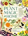 Plant Magic at Home - Enid Baxter Ryce - 9780762488896