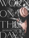 Worn on This Day - Kimberly Chrisman-Campbell - 9780762493586