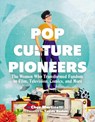 Pop Culture Pioneers - Cher Martinetti - 9780762498512