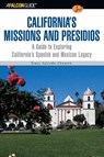 A FalconGuide® to California's Missions and Presidios - Tracy Salcedo - 9780762727933
