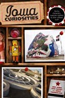 Iowa Curiosities - Eric Jones ; Dan Coffey - 9780762754199
