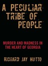 Peculiar Tribe of People - Richard Jay Hutto - 9780762767052