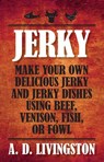 Jerky - A. D. Livingston - 9780762767137