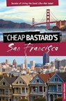 Cheap Bastard's® Guide to San Francisco - Lauren Markham - 9780762777488