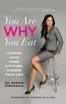 You Are WHY You Eat - Ramani Durvasula - 9780762788187