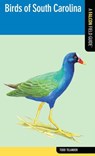 Birds of South Carolina - Todd Telander - 9780762792467