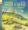 Think of an Eel - Karen Wallace ; Mike Bostock - 9780763615222