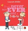 I Will Never Not Ever Eat a Tomato - Lauren Child - 9780763621803