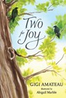 Two for Joy - AMATEAU,  Gigi - 9780763630102