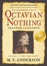 The Astonishing Life of Octavian Nothing, Traitor to the Nation, Volume I: The Pox Party - M. T. Anderson - 9780763636791