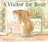 Becker, B: Visitor for Bear - Bonny Becker - 9780763646110