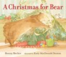 A Christmas for Bear - Bonny Becker - 9780763649234