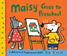 Cousins, L: Maisy Goes to Preschool - Lucy Cousins - 9780763650865