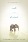 Small as an Elephant - Jennifer Richard Jacobson - 9780763663339