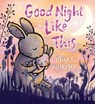 Good Night Like This - Mary Murphy - 9780763679705
