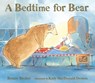 A Bedtime for Bear - Bonny Becker ; Kady MacDonald Denton - 9780763688905