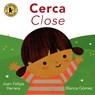 CERCA / CLOSE - Juan Felipe Herrera - 9780763690625