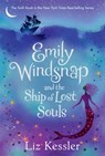 EMILY WINDSNAP & THE SHIP OF L - Liz Kessler - 9780763690908