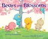 Bears and Blossoms - Shirley Parenteau - 9780763697556