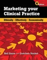 Marketing Your Clinical Practice: Ethically, Effectively, Economically - Neil Baum ; Gretchen Henkel - 9780763769833