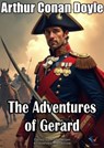 The Adventures of Gerard - Arthur Conan Doyle - 9780763773311