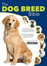 The Dog Breed Bible - D Caroline Coile Ph D - 9780764167850