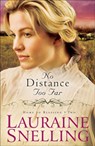 No Distance Too Far - Lauraine Snelling - 9780764206108