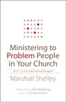 Ministering to Problem People in Your Church – What to Do With Well–Intentioned Dragons - Marshall Shelley ; Rick Mckinley - 9780764211447
