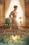 Legacy of Mercy - Lynn Austin - 9780764217630