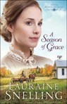 A Season of Grace - Lauraine Snelling - 9780764218989
