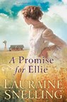 A Promise for Ellie - Lauraine Snelling - 9780764228094
