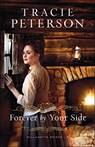 Forever by Your Side - Tracie Peterson - 9780764232312