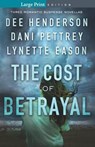 Cost of Betrayal - Dee Henderson - 9780764233067