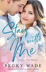 Stay with Me - Becky Wade - 9780764235603