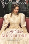 My Dear Miss Dupre - Grace Hitchcock - 9780764237973