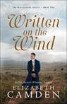 Written on the Wind - Elizabeth Camden - 9780764238444