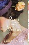 Paint and Nectar - Ashley Clark - 9780764239229