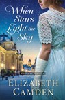 When Stars Light the Sky - Elizabeth Camden - 9780764241727
