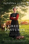 Green Pastures - Patricia Johns - 9780764244179