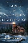 Tempest at Annabel's Lighthouse - Jaime Jo Wright - 9780764244612